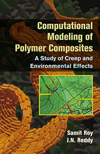 Computational Modeling of Polymer Composites: A Study of Creep and Environmental Effects - Click to Buy