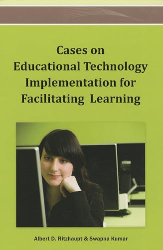 Cases on Educational Technology Implementation for Facilitating Learning - Click to Buy