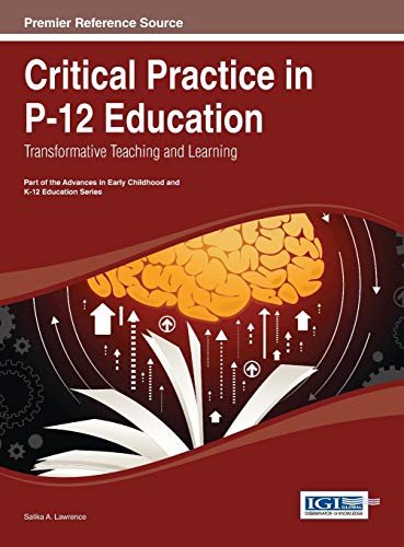 Critical Practice in P-12 Education: Transformative Teaching and Learning - Click to Buy
