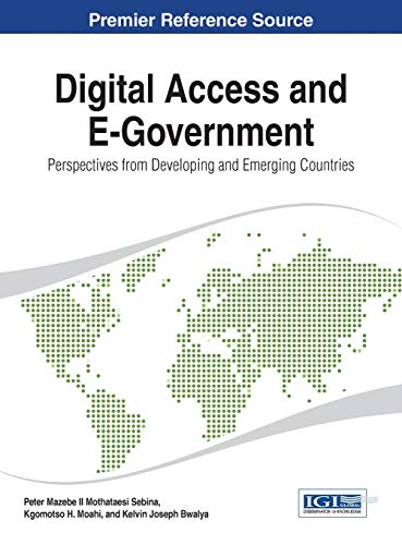Digital Access and E-Government: Perspectives from Developing and Emerging Countries