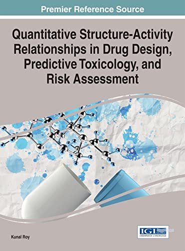 Quantitative Structure-Activity Relationships in Drug Design, Predictive Toxicology, and Risk Assessment - Click to Buy