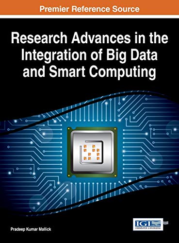 Research Advances in the Integration of Big Data and Smart Computing - Click to Buy