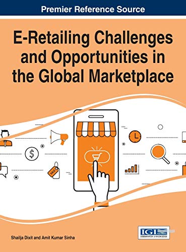 E-Retailing Challenges and Opportunities in the Global Marketplace - Click to Buy