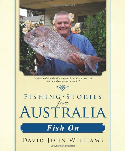 Fishing Stories from Australia: Fish on - Click to Buy