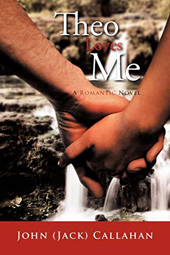 Theo Loves Me: A Romantic Novel - Click to Buy
