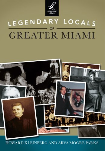 Legendary Locals of Greater Miami - Click to Buy