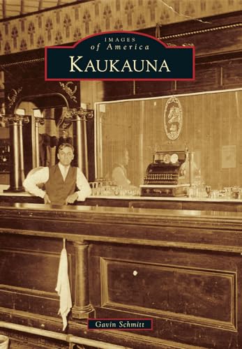 Kaukauna (Images of America) - Click to Buy