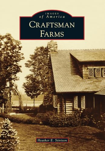 Craftsman Farms (Images of America) - Click to Buy