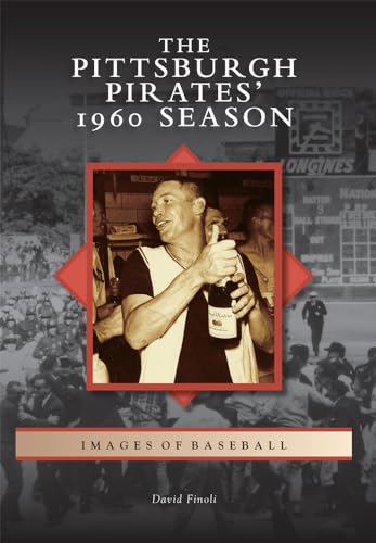 The Pittsburgh Pirates' 1960 Season - Click to Buy