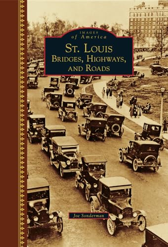 St. Louis: Bridges, Highways, and Roads - Click to Buy