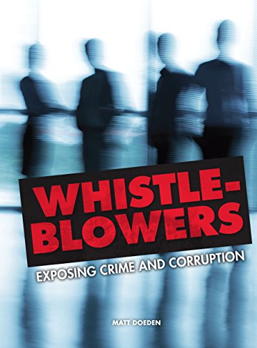 Whistle-Blowers: Exposing Crime and Corruption - Click to Buy