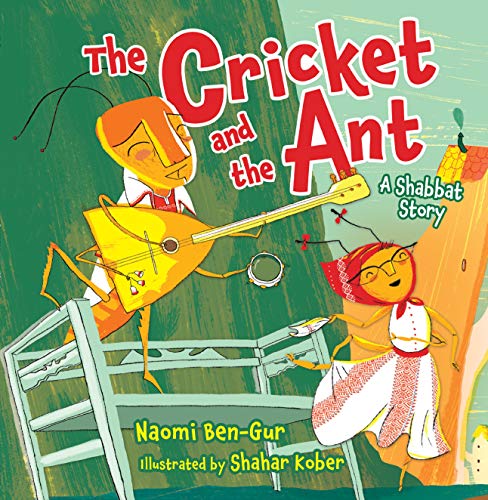 The Cricket and the Ant: A Shabbat Story - Click to Buy