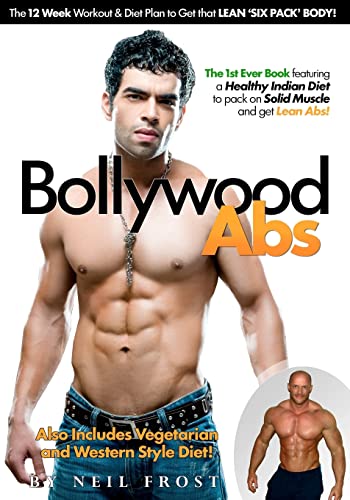 Bollywood Abs: The 12 Week Diet & Workout Plan to Get that LEAN 'SIX PACK' BODY! - Click to Buy