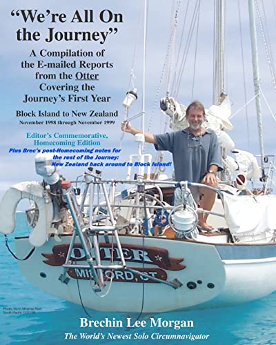 "We're All On the Journey": A Compilation of the E-mailed Reports from the Otter Covering the Journey's First Year