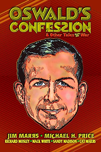 Oswald's Confession & Other Tales from the War - Click to Buy