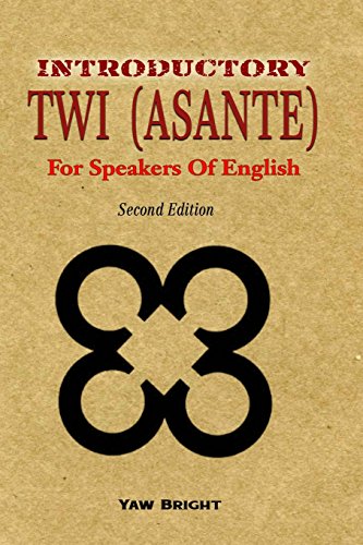 Introductory Twi Asante for Speakers of English (Twi Edition) - Click to Buy