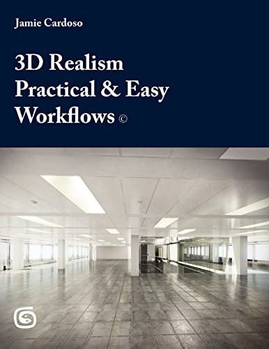 3D Realism Practical & Easy Workflows (First Manual) - Click to Buy