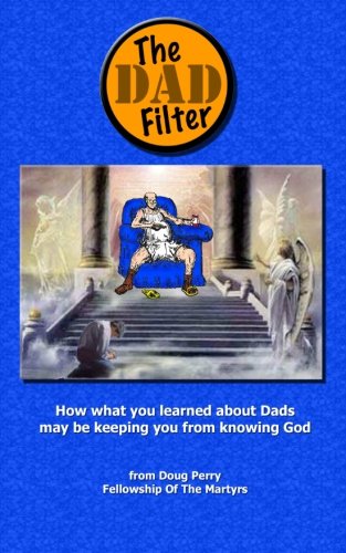 The Dad Filter - Click to Buy