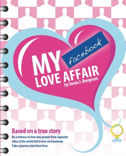 My Facebook Love Affair: Based on a true story - Click to Buy