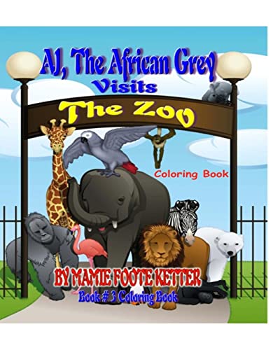 AJ, The African Grey Visits The Zoo, Book# 3, Coloring Book - Click to Buy