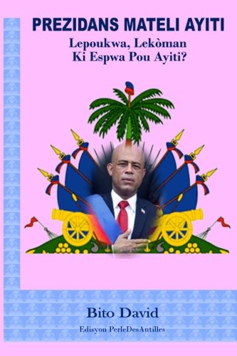 Prezidans Mateli Ayiti - Click to Buy