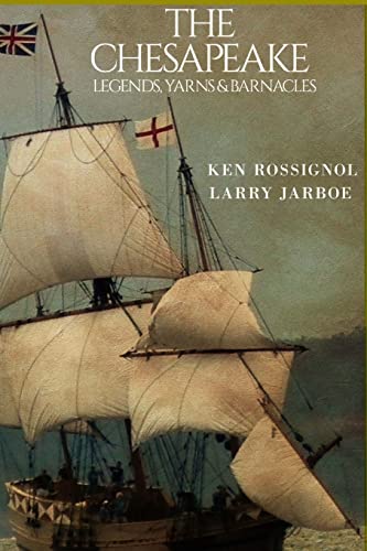 The Chesapeake: Legends, Yarns & Barnacles: The Chesapeake: Volume 2 - Click to Buy