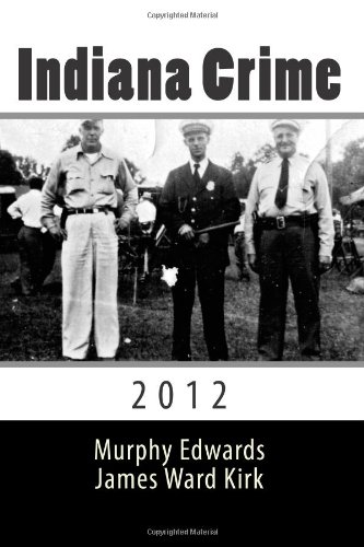 Indiana Crime 2012 - Click to Buy