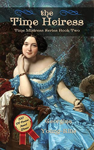 The Time Heiress: Book 2 of The Time Mistress series - Click to Buy