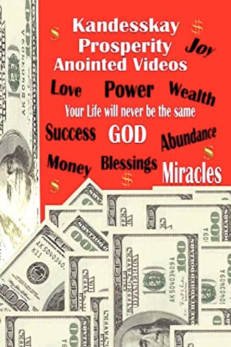 Kandesskay Prosperity Anointed Videos: The Direction of God's Prosperity