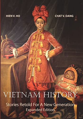 Vietnam History: Stories Retold for a New Generation: Stories Retold For A New Generation - Expanded Edition - Click to Buy