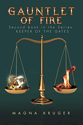 Gauntlet of Fire: 2nd Book in the Series: Keeper of the Gates - Click to Buy