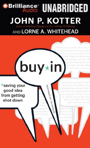 Buy-In: Saving Your Good Idea from Getting Shot Down
