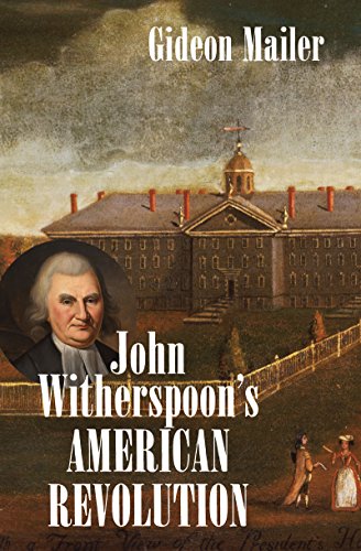 John Witherspoon's American Revolution (Omohundro Institute of Early American History and Culture) - Click to Buy