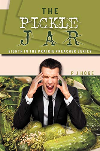 The Pickle Jar: Eighth in the Prairie Preacher Series (Prarie Preacher) - Click to Buy