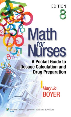Math for Nurses + Lippincott's Online Course in Dosage Calculation: A Pocket Guide to Dosage Calculation and Drug Preparation - Click to Buy