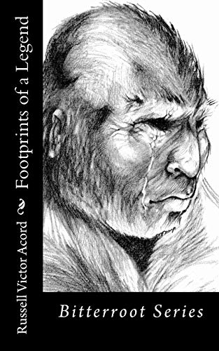 Footprints of a Legend: Bitterroot Series - Click to Buy