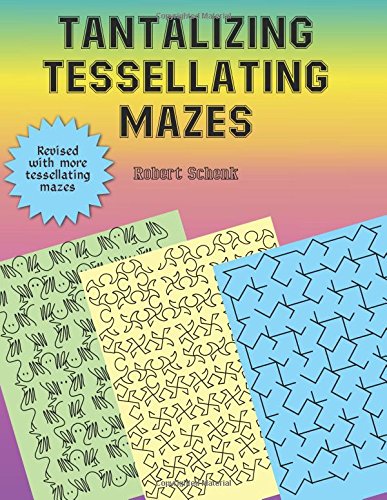 Tantalizing Tessellating Mazes - Click to Buy