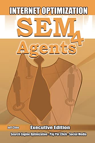 Sem4agents.com: Sem 4 Agents! Search Engine Optimization Seo, Marketing, and Social for Agents by Industry Leader Jeff Cline- Founder 1-800-medigap - Click to Buy