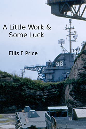 A Little Work and Some Luck - Click to Buy