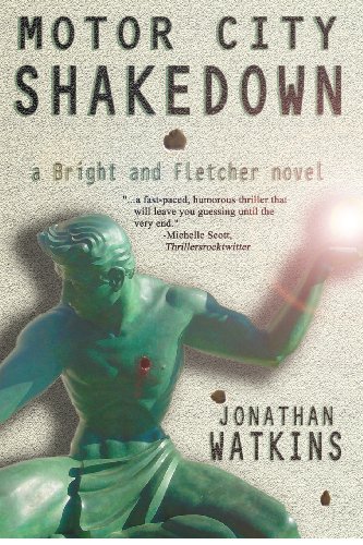 Motor City Shakedown: Bright and Fletcher Book One - Click to Buy
