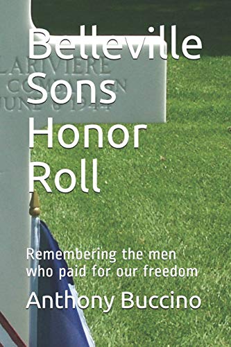 Belleville Sons Honor Roll: Remembering the men who paid for our freedom - Click to Buy