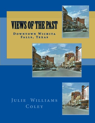 Views of the Past - Downtown Wichita Falls, Texas - Click to Buy