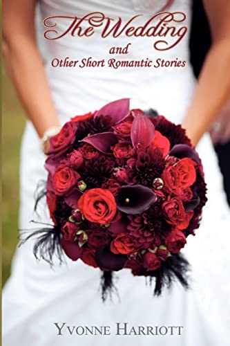 The Wedding and Other Short Romantic Stories - Click to Buy