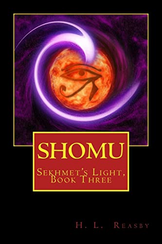 Shomu: Sekhmet's Light, Book Three - Click to Buy