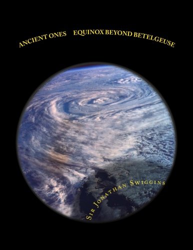 Ancient Ones - Equinox Beyond Betelgeuse: The Hawaiian Knights Saga: Volume 1 - Click to Buy