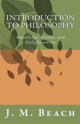 Introduction to Philosophy: Knowledge, Action, & Enlightenment - Click to Buy