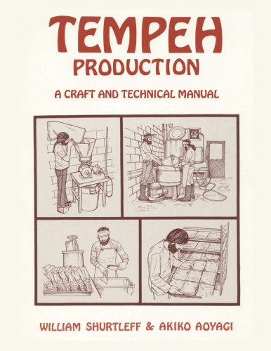 Tempeh Production: A Craft and Technical Manual - Click to Buy