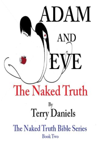 Adam and Eve: The Naked Truth: The Naked Truth Bible Series - Click to Buy