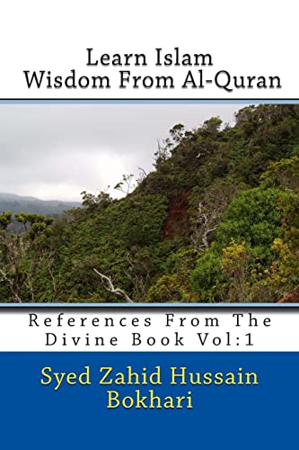 Learn Islam:Wisdom from Al-Quran: References from the Divine Book - Click to Buy