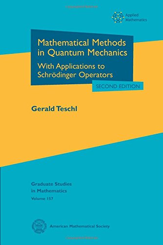 Mathematical Methods in Quantum Mechanics: With Applications to Schrodinger Operators - Click to Buy